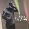Mahmoud Al Turky & DJ Aseel - Rasy Brd (Remix) - Single